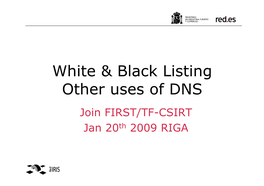 White & Black Listing: Other Uses Of