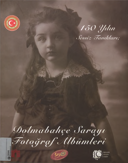 Sultan II. Abdülhamid Dönemi Başta Olmak Üzere, Osmanlının Gündemini Gü­ Nümüze Taşıyan Önemli Bir Birikimden Oluşmaktadır