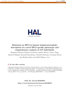 Mutations in ZIC2 in Human Holoprosencephaly: Description of a Novel ZIC2 Speciﬁc Phenotype and Comprehensive Analysis of 157 Individuals