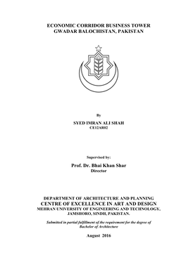 ECONOMIC CORRIDOR BUSINESS TOWER GWADAR BALOCHISTAN, PAKISTAN Prof. Dr. Bhai Khan Shar CENTRE of EXCELLENCE in ART and DESIGN