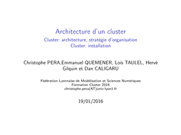 Architecture, Stratégie D'organisation Cluster: Installation