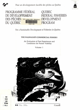 PROGRAMME FEDERAL QUEBEC DE DEVELOPPEMENT FEDERAL FISHERIES DES PECHES DFO Library ' Q 0. DEVELOPME\T DU QUEBEC PROGRAM