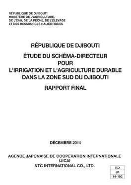 République De Djibouti Étude Du Schéma-Directeur Pour L'irrigation Et L'agriculture Durable Dans La Zone Sud Du Djibouti Rapport Final