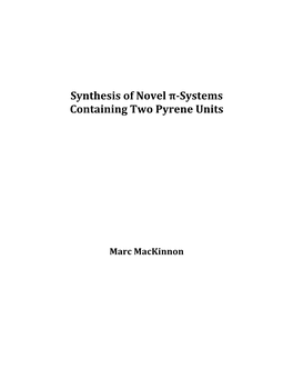 Synthesis of Novel Π-‐Systems Containing Two Pyrene Units