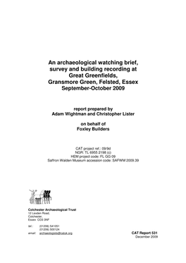 An Archaeological Watching Brief, Survey and Building Recording at Great Greenfields, Gransmore Green, Felsted, Essex September-October 2009