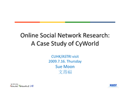 A Case Study of Cyworld