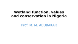 Wetland Function, Values and Conservation in Nigeria