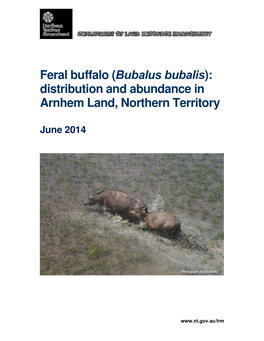 Feral Buffalo (Bubalus Bubalis): Distribution and Abundance in Arnhem Land, Northern Territory