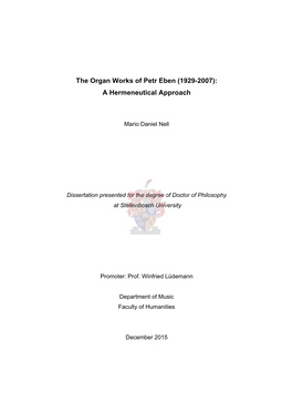 The Organ Works of Petr Eben (1929-2007): a Hermeneutical Approach