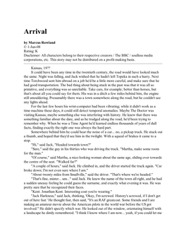 Arrival by Marcus Rowland © 1-Jun-08 Rating: K Disclaimer: All Characters Belong to Their Respective Creators / the BBC / Soulless Media Corporations, Etc