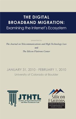 THE DIGITAL BROADBAND MIGRATION: Examining the Internet’S Ecosystem