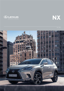 NX 300 2 Note: Vehicles Pictured and Specifcations Detailed in This Catalogue May Vary from Models and Equipment Available in Your Area