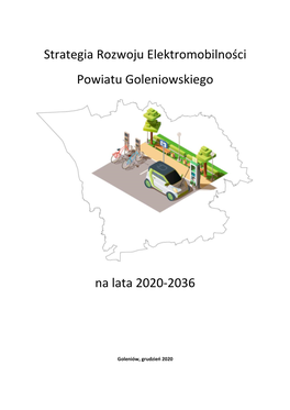 Strategia Rozwoju Elektromobilności Powiatu Goleniowskiego Na Lata 2020-2036