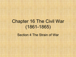 Chapter 16 the Civil War (1861-1865)