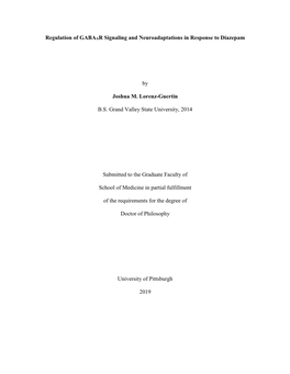Regulation of GABAAR Signaling and Neuroadaptations in Response to Diazepam by Joshua M. Lorenz-Guertin B.S. Grand Valley State