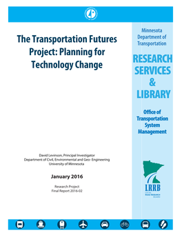 The Transportation Futures Project: Planning for Technology Change