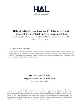 Robust Adaptive Stabilization by Delay Under State Parametric Uncertainty