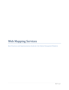 Web Mapping Services: Best Practices and Implementation Guide for The