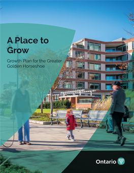 A Place to Grow-Growth Plan for the Greater Golden Horseshoe 2019