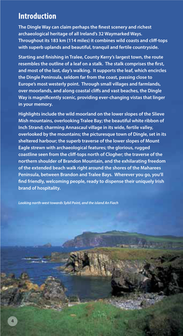 Introduction the Dingle Way Can Claim Perhaps the Fnest Scenery and Richest Archaeological Heritage of All Ireland’S 32 Waymarked Ways