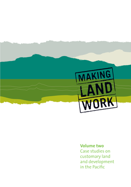 Case Studies on Customary Land and Development in the Pacific © Commonwealth of Australia 2008