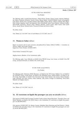 15. Women in Turkey (Debate) 16. EU Restrictions On