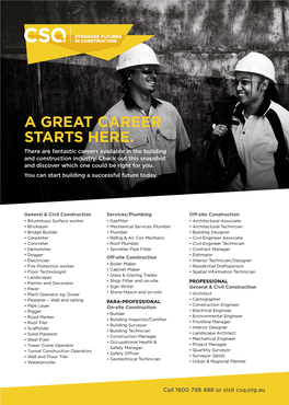 A GREAT CAREER STARTS HERE. There Are Fantastic Careers Available in the Building and Construction Industry