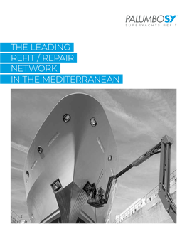 The Leading Refit / Repair Network in the Mediterranean B
