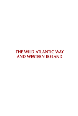 The Wild Atlantic Way and Western Ireland the Wild Atlantic Way and Western Ireland