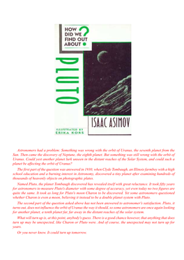 Astronomers Had a Problem: Something Was Wrong with the Orbit of Uranus, the Seventh Planet from the Sun. Then Came the Discovery of Neptune, the Eighth Planet