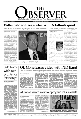 Williams to Address Graduates a Father's Quest Ok Go Releases Video