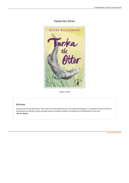 Read PDF \\ Tarka the Otter \\ D7B3EB52URTX