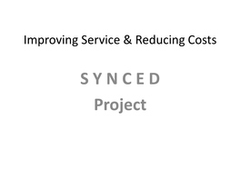 Improving Service & Reducing Costs