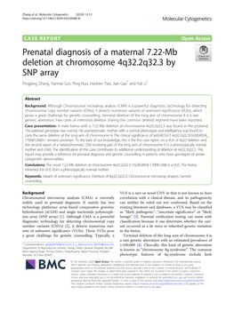 Prenatal Diagnosis of a Maternal 7.22-Mb Deletion at Chromosome 4Q32.2Q32.3 by SNP Array Pingping Zhang, Yanmei Sun, Ping Huo, Haishen Tian, Jian Gao* and Yali Li*