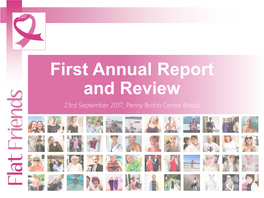 First Annual Report and Review 23Rd September 2017, Penny Brohn Centre Bristol Welcome and Introduction