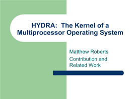 HYDRA: the Kernel of a Multiprocessor Operating System