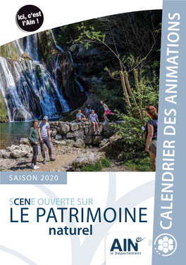 LE PATRIMOINE Naturel CALENDRIER DES ANIMATIONS LA NATURE DANS LE DEPARTEMENT MODE D’EMPLOI De L’Ain