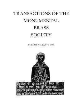 TRANSACTIONS of the MONUMENTAL BRASS SOCIETY No Cross-Fertilisation Between These Two Traditions of Tomb Design