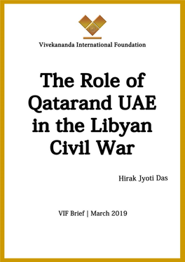 The Role of Qatar and UAE in the Libyan Civil War