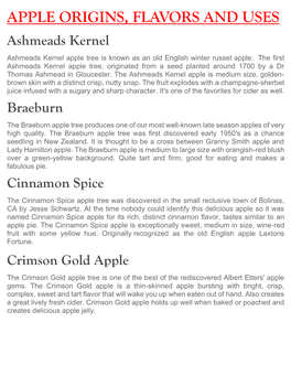 APPLE ORIGINS, FLAVORS and USES Ashmeads Kernel Ashmeads Kernel Apple Tree Is Known As an Old English Winter Russet Apple