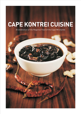 CAPE KONTREI CUISINE a Celebration of the Regional Food of the Cape Winelands CAPE KONTREI* CUISINE