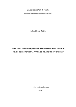 Universidade Do Vale Do Paraíba Instituto De Pesquisa E Desenvolvimento Felipe Oliveira Martins TERRITÓRIO, GLOBALIZAÇÃO
