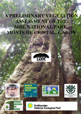 A Preliminary Vegetation Assessment of the Mbé National Park, Monts De Cristal, Gabon