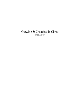 Growing & Changing in Christ DRAFT