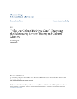 Who Was Colonel Hồ Ngọc Cẩn?”: Theorizing the Relationship Between History and Cultural Memory Evyn Lê Espiritu Pomona College