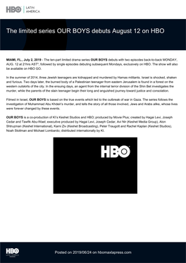 The Limited Series OUR BOYS Debuts August 12 on HBO