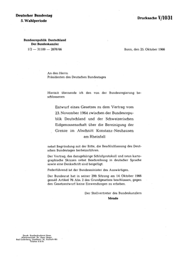 Deutscher Bundestag 5. Wahlperiode Drucksache V/1031 Entwurf Eines Gesetzes Zu Dem Vertrag Vom 23. November 1964 Zwischen Der Bu