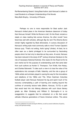 Re-Remembering Gerard: Using Beat Author Jack Kerouac's Letters to Lead Students to a Deeper Understanding of His Novels Mary-Beth Brophy, University of Phoenix