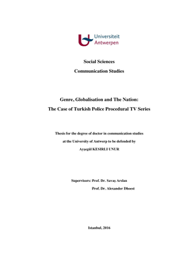 Social Sciences Communication Studies Genre, Globalisation and the Nation: the Case of Turkish Police Procedural TV Series