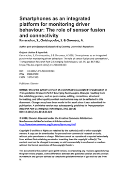 Smartphones As an Integrated Platform for Monitoring Driver Behaviour: the Role of Sensor Fusion and Connectivity Kanarachos, S., Christopoulos, S